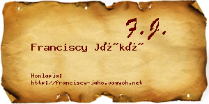 Franciscy Jákó névjegykártya